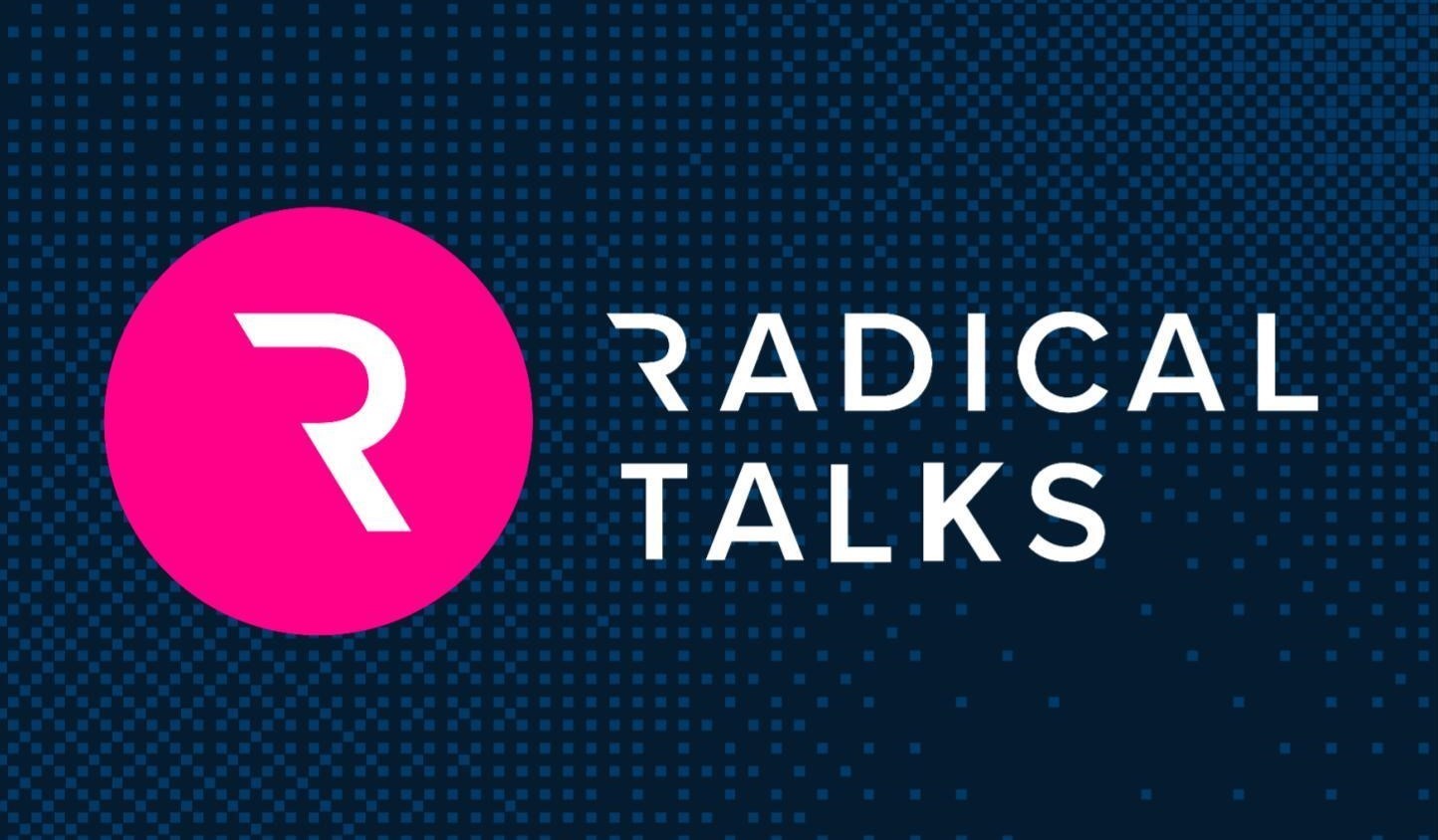 Radical Talks Episode Initial Concepts
